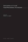 Samuel A. Goldblith, Samuel A. Goldblith - Exploration in Future Food-Processing Techniques