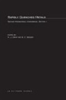 N. J. Giessen Grant, Nicholas J. Giessen Grant, Nj Grant, Nj Grant, B. C. Giessen, Bill C. Giessen... - Rapidly Quenched Metals