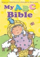 Crystal Bowman, Stacey Lamb - My ABC Bible