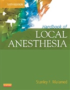 Stanley F. Malamed - Handbook of Local Anesthesia