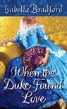 Isabella Bradford - When the Duke Found Love