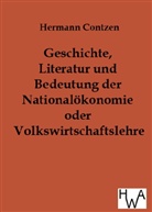Heinrich Contzen - Geschichte, Literatur und Bedeutung der Nationalökonomie oder Volkswirtschaftslehre