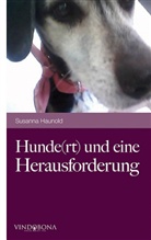 Susanna Haunold, Susanna Mag. Haunold - Hunde(rt) und eine Herausforderung