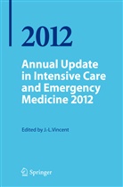Jean- Vincent, Jean-Loui Vincent, Jean-Louis Vincent - Annual Update in Intensive Care and Emergency Medicine 2012