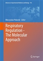 Mieczysla Pokorski, Mieczyslaw Pokorski - Respiratory Regulation - The Molecular Approach