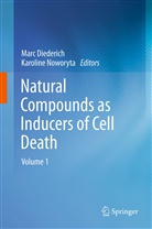 Mar Diederich, Marc Diederich, Noworyta, Noworyta, Karoline Noworyta - Natural compounds as inducers of cell death