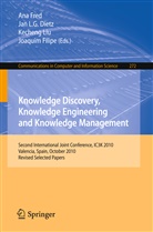 Ja Dietz, Jan Dietz, Jan L. G. Dietz, Jan L.G. Dietz, Joaquim Filipe, Ana Fred... - Knowledge Discovery, Knowledge Engineering and Knowledge Management