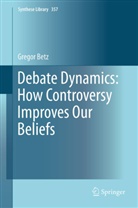 Gregor Betz - Debate Dynamics: How Controversy Improves Our Beliefs