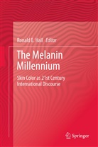 Ronal E Hall, Ronald E Hall, Ronald E. Hall - The Melanin Millennium