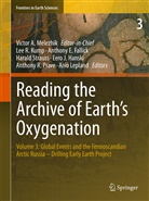 Anthony E. Fallick, Eero J. Hanski, Eero J Hanski et al, Lee R. Kump, Aivo Lepland, Victor Melezhik... - Reading the Archive of Earth's Oxygenation. Vol.3