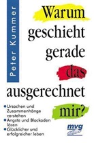 Peter Kummer - Warum geschieht das ausgerechnet mir?