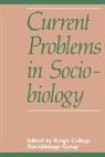 College Sociobiology G King's, College Sociobiology G. King's, College Sociobiology Group King's, King's College Sociobiology Group - Current Problems in Sociobiology