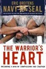 Greitens Eric Greitens, Eric Greitens - The Warrior's Heart