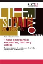 Paola Andrea Serna Osorio - Tribus emergentes: escenarios, marcas y estilos