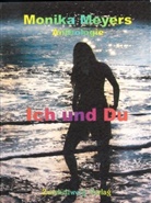 Heike Laufenburg, Monika Meyer, Monika Meyers - Monika Meyers Anthologie: Ich und Du