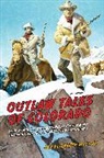 Jan Murphy, Jan Elizabeth Murphy - Outlaw Tales of Colorado