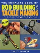 C. Boyd Pfeiffer, Pfeiffer C. Boyd - Complete Book of Rod Building and Tackle Making