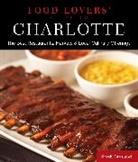 Sarah Crosland, Crosland Sarah - Food Lovers'' Guide to (R) Charlotte