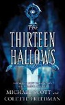 Freedman, Colette Freedman, Scot, Michael Scott - The Thirteen Hallows