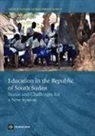 The World Bank, The World Bank, World Bank, World Bank Publications - Education in South Sudan