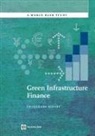 Aldo Baietti, Roberto La Rocca, Roberto/ Shlyakhtenko La Rocca, Roberto La Rocca, Andrey Shlyakhtenko, The World Bank - Green Infrastructure Finance
