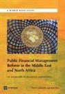 Mark Ahern, Mark E. Ahern, Jr. Robert Beschel, Robert P. Beschel, Robert P. Beschel Jr - Public Financial Management Reform in the Middle East and North Africa