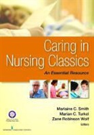 Smith, Marlaine C. Smith, Marlaine C. (EDT)/ Turkel Smith, Marian C. Turkel, Marlaine C Smith, Marlaine C. Smith... - Caring in Nursing Classics print on demand