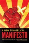 Chalice Press, David P. (EDT) Gushee, David Gushee, David P. Gushee - New Evangelical Manifesto