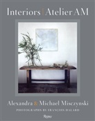 François Halard, Alexandra Misczynski, Michael Misczynski, Mayer Rus, Axel Vervoordt, Francois Halard... - Interiors Atelier AM