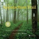 Appalachian Trail Conservancy, Bill Bryson, Brian King - The Appalachian Trail