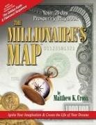 Matthew Cross, Matthew K. Cross - The Millionaire's Map: Your 21-Day Playbook for Prosperity