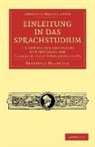 Berthold Delbr Ck, Berthold Delbruck, Berthold Delbrück - Einleitung in Das Sprachstudium