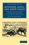 Richard James Bush, Bush Richard James - Reindeer, Dogs, and Snow-Shoes