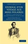 Joseph Rene Bellot, Joseph René Bellot, Julien Lemer - Journal D''un Voyage Aux Mers Polaires