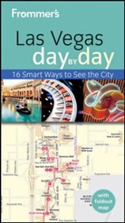 Rick Garman, Rick Silver Garman - Frommer''s Las Vegas Day By Day