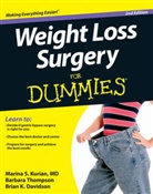 Brian Davidson, Brian K. Davidson, Davidson Brian K., Marina Kurian, Marina S Kurian, Marina S. Kurian... - Weight Loss Surgery for Dummies