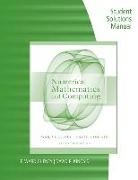 Cheney, E Ward Cheney, E. Cheney, E. Ward Cheney, David Kincaid, David R Kincaid... - Student Solutions Manual for Cheney/Kincaid's Numerical Mathematics and Computing, 7th