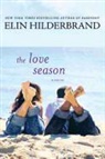 Hilderbrand, Elin Hilderbrand - The Love Season