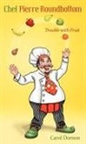 Carol Dornon - Chef Pierre Roundbottom