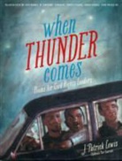 J Patrick Lewis, J. Patrick Lewis, Jim Burke, R. Gregory Christie, R.Gregory Christie, Tonya Engel... - When Thunder Comes