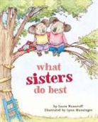 Laura N. Munsinger, Laura Numeroff Munsinger, Laura Numeroff, Laura Joffe Numeroff, Lynn Munsinger, Munsinger Lynn - What Sisters Do Best