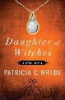 Patricia C Wrede, Patricia C. Wrede - Daughter of Witches
