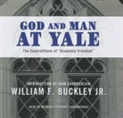 William F. Buckley, Michael Edwards - God and Man at Yale: The Superstitions of "Academic Freedom" (Audio book)