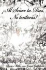Roc O. Miller, Rocio Miller - Al Senor Tu Dios, No Tentaras!