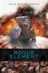 David Michael Medina - Rogue Element