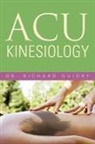 Dr Richard Guidry, Richard Guidry - Acu Kinesiology