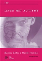 M. Delfos, Martine Delfos, M. Gottmer, Marijke Gottmer - Leven met autisme