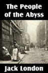 Jack London - The People of the Abyss