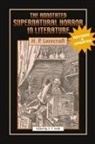 H. P. Lovecraft, S. T. Joshi - The Annotated Supernatural Horror in Literature