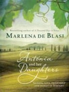 Marlena de Blasi - Antonia and Her Daughters